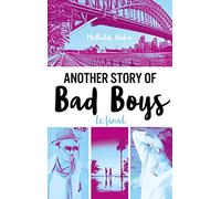 Another Story Of Bad Boys - Tome 3 - Le Final