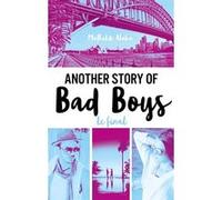 Another story of bad boys - Le final Mathilde Aloha (Auteur)