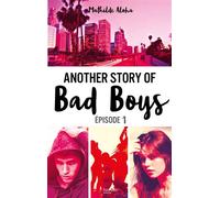 Another story of bad boys - tome 1 - Mathilde Aloha - Hachette Romans - broché - Roman adolescent dès 13 ans