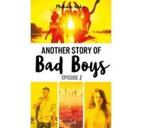 Another story of bad boys - tome 2