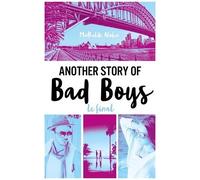 Another Story Of Bad Boys - Tome 3 - Le Final
