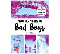 Another Story Of Bad Boys Tome 3 - Le Final - Avec Un Bonus Inédit Et Un Extrait De Mila