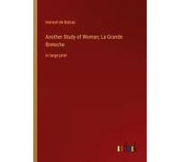 Another Study Of Woman; La Grande Breteche