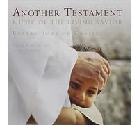 Another Testament: Music Of The Living Savior