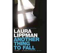Another Thing to Fall Lippman, Laura (Auteur)