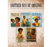 Another Way Of Amazing: Celebrating Differences And Strengths
