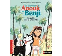 Anouk et Benji, enquête sur la Croisette - Roman Enquête - De 7 à 11 ans