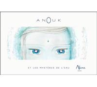 Anouk et les mystères de l'eau - Julie Diversy - Aluna - broché - Essai