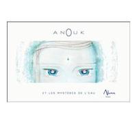 Aluna – Anouk et les mystères de l'eau