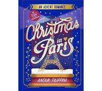 Anouk Filippini Christmas in Paris: an Advent Romance (Relié) Advent Romance