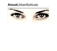 Anouk - Urban Solitude [Import]