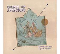 Anousha Nazari - Sounds of Ancestors