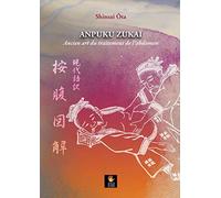 Anpuku Zukaï. Ancien art du traitement de l’abdomen