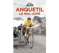 Anquetil le mal-aimé
