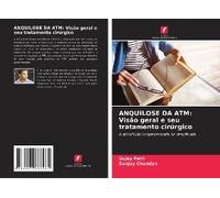 Anquilose Da Atm: Visão Geral E Seu Tratamento Cirúrgico