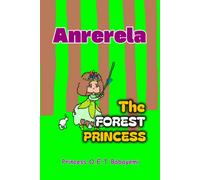 Anrerela: The Forest Princess: 1 (Poetbook, Global Icons Series)