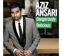 Ansari, Aziz - Dangerously Delicious
