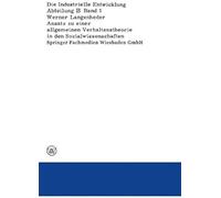 Ansatz Zu Einer Allgemeinen Verhaltenstheorie In Den Sozialwissenschaften Dargestellt Und Überprüft An Ergebnissen Empirischer Untersuchungen Über Ursachen Von Wanderungen