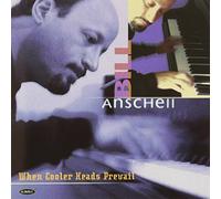 Anschell, Bill - When Cooler Heads Prevail