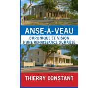 ANSE-A-VEAU 2035: Chronique et Vision d'une Renaissance Durable