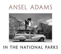 Ansel Adams dans les parcs nationaux