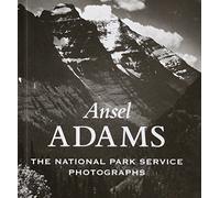 Ansel Adams: The National Parks Service Photographs