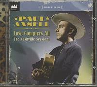 Ansell, Paul - Love Conquers All: The Nashville Sessions
