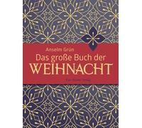 Anselm Grün Das große Buch der Weihnacht (Relié)