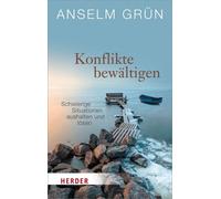 Anselm Grun Konflikte Bewaltigen (Poche)