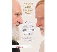 Anselm Grun Michael Grun Grun, A Gott Und Die Quantenphysik (Poche)