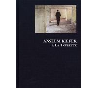 Anselm Kiefer À La Tourette