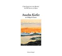Anselm Kiefer au collège de France. L'art survivra à ses ruines.