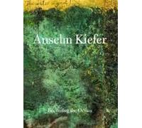 Anselm Kiefer: Becoming the Ocean