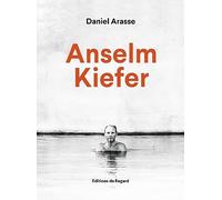 Daniel Arasse – Anselm Kiefer – Regard