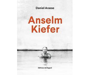 ANSELM KIEFER DANIEL ARASSE
