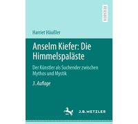 Anselm Kiefer: Die Himmelspaläste