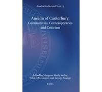 Anselm Of Canterbury: Communities, Contemporaries And Criticism