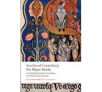 Anselme de Cantorbéry – Œuvres majeures – Oxford University Press