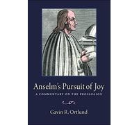 Anselm's Pursuit Of Joy
