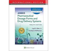 Ansel's Pharmaceutical Dosage Forms And Drug Delivery Systems