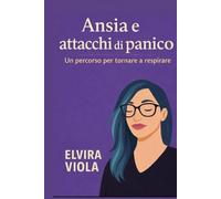 Ansia e attacchi di panico: Un percorso per tornare a respirare