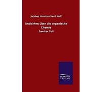 Ansichten Über Die Organische Chemie