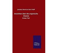 Ansichten Über Die Organische Chemie