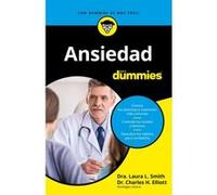 Ansiedad Para Dummies - [Livre en VO] H Elliott, Charles, Smith, Laura (Auteur)
