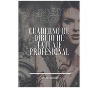 Ansioso: Grande 8.27x11.69 Inch Cuaderno De Bocetos De Diseño Profesional Para Tatuadores Y Estudios De Arte Corporal