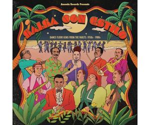 Ansonia Records Presents Salsa Con Estilo : Dance Floor Gems from the Vaults 1950s-1980s