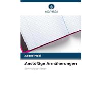 Anstößige Annäherungen
