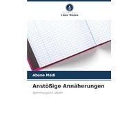 Anstößige Annäherungen