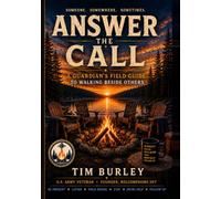 Answer the Call: A Guardian's Field Guide to Walking Beside Others
