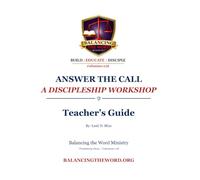 Answer the Call -Teacher's Guide: A Disicpleship Workshop